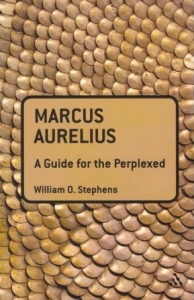 Marcus Aurelius a guide for the perplexed